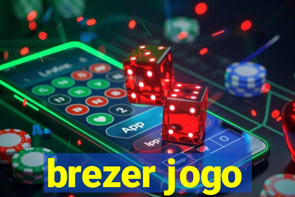 brezer jogo